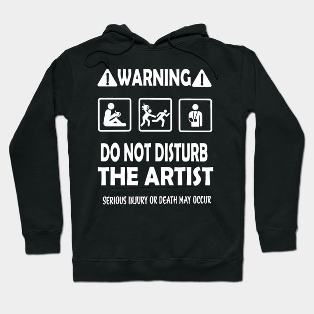 Warning do not disturb the artist Hoodie by jrgenbode